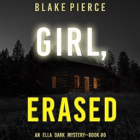 Girl, Erased by Pierce, Blake